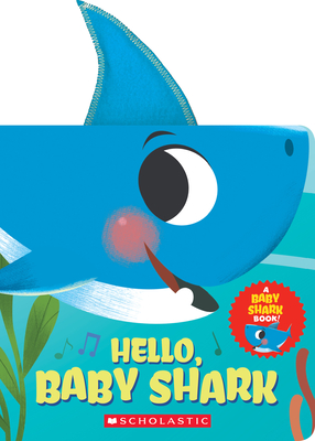 Levně Hello, Baby Shark (A Baby Shark Book)(Novelty book)