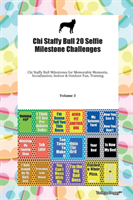 Levně Chi Staffy Bull 20 Selfie Milestone Challenges Chi Staffy Bull Milestones for Memorable Moments, Socialization, Indoor & Outdoor Fun, Training Volume 3 (Todays Doggy Doggy)(Paperback)