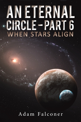 Levně Eternal Circle - Part 6 - When Stars Align (Falconer Adam)(Paperback / softback)