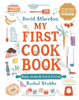 My First Cook Book: Bake, Make and Learn to Cook (Atherton David)(Pevná vazba)