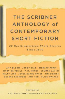 The Scribner Anthology of Contemporary Short Fiction: 50 North American Stories Since 1970 (Williford Lex)(Paperback)