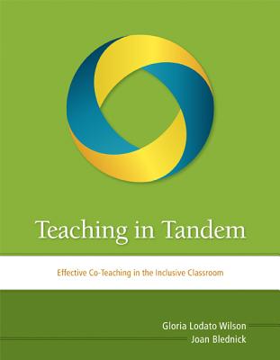 Levně Teaching in Tandem: Effective Co-Teaching in the Inclusive Classroom (Wilson Gloria Lodato)(Paperback)