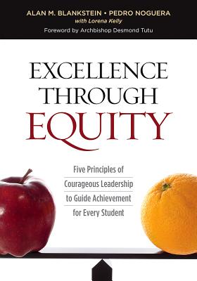 Levně Excellence Through Equity: Five Principles of Courageous Leadership to Guide Achievement for Every Student (Blankstein Alan M.)(Paperback)