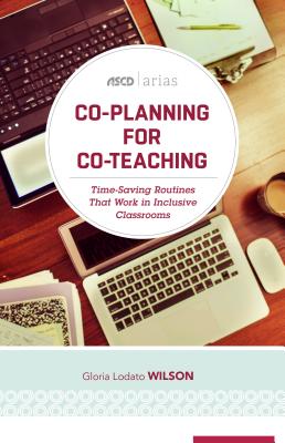 Levně Co-Planning for Co-Teaching: Time-Saving Routines That Work in Inclusive Classrooms (Wilson Gloria Lodato)(Paperback)