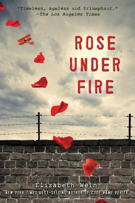 Rose Under Fire (Wein Elizabeth)(Paperback)