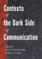 Contexts of the Dark Side of Communication (Gilchrist-Petty Eletra S.)