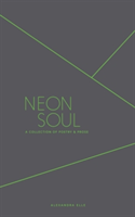 Neon Soul (Elle Alexandra)