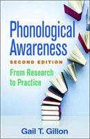 Phonological Awareness, Second Edition (Gillon Gail T. (Gail T. Gillon PhD College of Education Health and Human Development University of Canterbury Christchurch NZ))