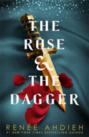 Rose and the Dagger (Ahdieh Renee)