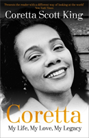 Coretta: My Life, My Love, My Legacy (King Coretta Scott)