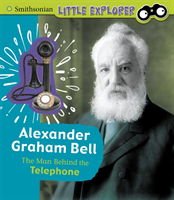 Alexander Graham Bell - The Man Behind the Telephone (Lee Sally)(Pevná vazba)