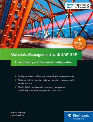 Materials Management with SAP Erp: Functionality and Technical Configuration (Murray Martin)