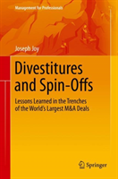 Levně Divestitures and Spin-Offs: Lessons Learned in the Trenches of the World's Largest M&A Deals (Joy Joseph)(Pevná vazba)