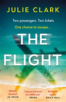 Flight - The heart-stopping thriller of the year - The New York Times bestseller (Clark Julie)(Paperback / softback)