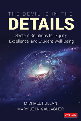 Levně Devil Is in the Details - System Solutions for Equity, Excellence, and Student Well-Being (Fullan Michael)(Paperback / softback)