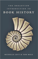 Broadview Introduction to Book History (Levy Michelle)