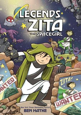 Legends of Zita the Spacegirl (Hatke Ben)