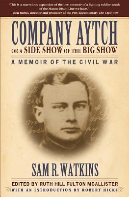 Levně Company Aytch or a Side Show of the Big Show: A Memoir of the Civil War (Watkins Sam R.)(Paperback)
