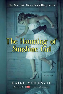 The Haunting of Sunshine Girl: Book One (McKenzie Paige)(Paperback)