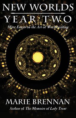 New Worlds, Year Two: More Essays on the Art of Worldbuilding (Brennan Marie)(Paperback)