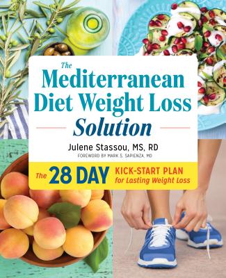 Levně The Mediterranean Diet Weight Loss Solution: The 28-Day Kickstart Plan for Lasting Weight Loss (Stassou Julene MS Rd)(Paperback)