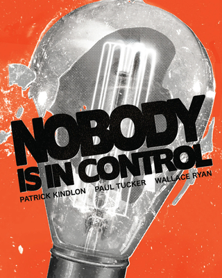 Nobody Is In Control (Kindlon Patrick)(Paperback / softback)