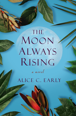 Levně The Moon Always Rising (Early Alice C.)(Paperback)