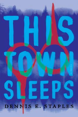 Levně This Town Sleeps (Staples Dennis E.)(Pevná vazba)
