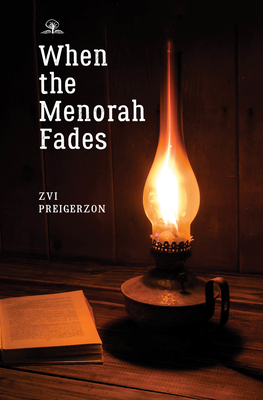 Levně When the Menorah Fades (Preigerzon Zvi)(Paperback / softback)