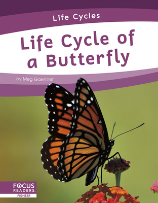 Levně Life Cycles: Life Cycle of a Butterfly (Gaertner Meg)(Pevná vazba)