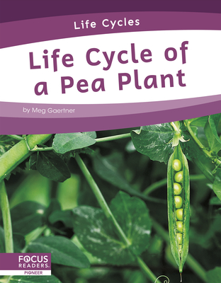 Levně Life Cycles: Life Cycle of a Pea Plant (Gaertner Meg)(Pevná vazba)
