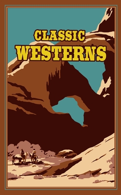 Classic Westerns (Wister Owen)