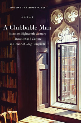 Levně Clubbable Man - Essays on Eighteenth-Century Literature and Culture (Lee Anthony W)(Paperback / softback)