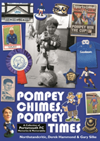 Pompey Chimes, Pompey Times - A Collection of Portsmouth FC Memories and Memorabilia (Simpson Sean)(