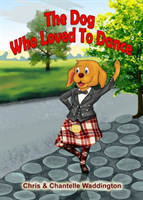 Dog Who Loved To Dance (Waddington Chris)