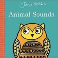 Levně Jane Foster's Animal Sounds (Foster Jane)(Pevná vazba)