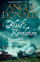 Levně Blood's Revolution - Would you fight for your king - or fight for your friends? (Donald Angus)(Paperback / softback)