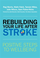 Rebuilding Your Life after Stroke (Morris Reg)