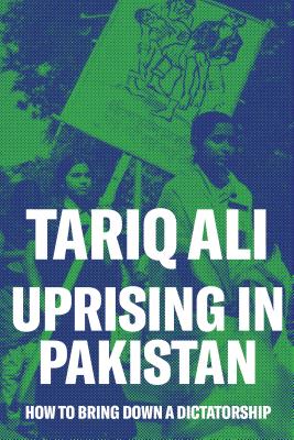 Uprising in Pakistan (Ali Tariq)
