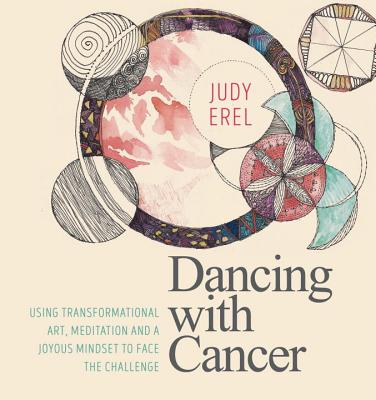 Dancing with Cancer (Erel Judith)