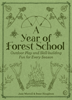 Year of Forest School (Worroll Jane)