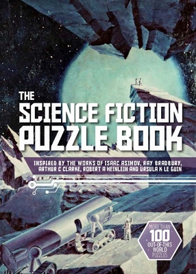 Levně Science Fiction Puzzle Book - Inspired by the Works of Isaac Asimov, Ray Bradbury, Arthur C Clarke, Robert A Heinlein and Ursula K Le Guin (Dedopulos Tim)(Paperback / softback)