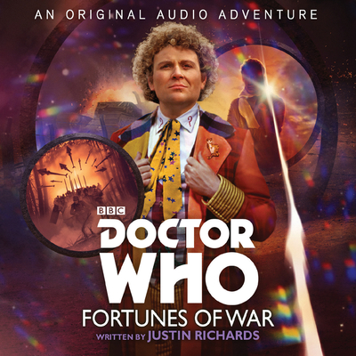 Levně Doctor Who: Fortunes of War - 6th Doctor Audio Original (Richards Justin)(CD-Audio)