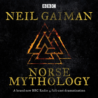 Levně Norse Mythology - A BBC Radio 4 full-cast dramatisation (Gaiman Neil)(CD-Audio)