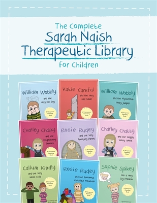 Levně Complete Sarah Naish Therapeutic Parenting Library for Children - Nine Therapeutic Storybooks for Children Who Have Experienced Trauma(Mixed media product)