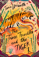 Time Traveller and the Tiger (Unsworth Tania)(Pevná vazba)