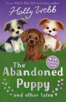 Levně Abandoned Puppy and Other Tales - The Abandoned Puppy, The Puppy Who Was Left Behind, The Scruffy Puppy (Webb Holly)(Paperback / softback)