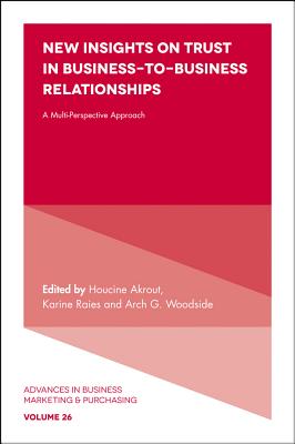 New Insights on Trust in Business-to-Business Relationships - A Multi-Perspective Approach(Pevná vaz
