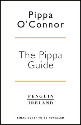 Levně Pippa Guide - Live Your Best Life (Ormond Pippa O'Connor)(Pevná vazba)