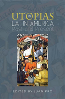 Utopias in Latin America (Pro Juan)